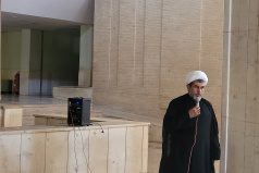 بیانات مسئول نهاد رهبری در تفسیر دعای ۱۴ صحیفه سجادیه در بین نمازگزاران دانشگاه کاشان